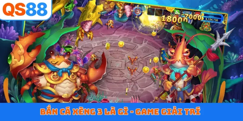 Bắn cá xèng 3 là gì