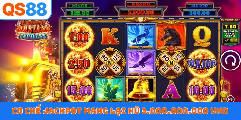 Cơ chế jackpot mang lại hũ 3.000.000.000 VND