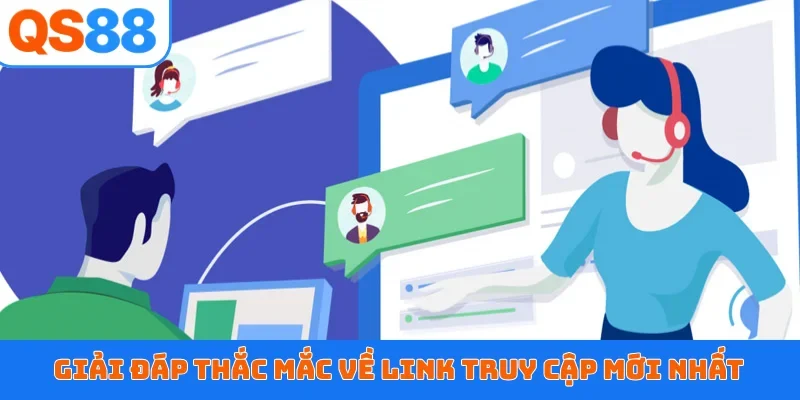 Giải đáp thắc mắc về link truy cập mới nhất