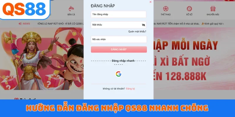 Hướng dẫn đăng nhập QS88 nhanh chóng