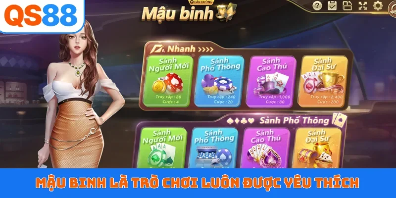 Mậu binh là trò chơi luôn được yêu thích
